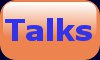 Talks